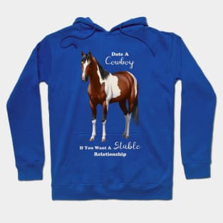 Funny Date A Cowboy Bay Paint Horse Hoodie